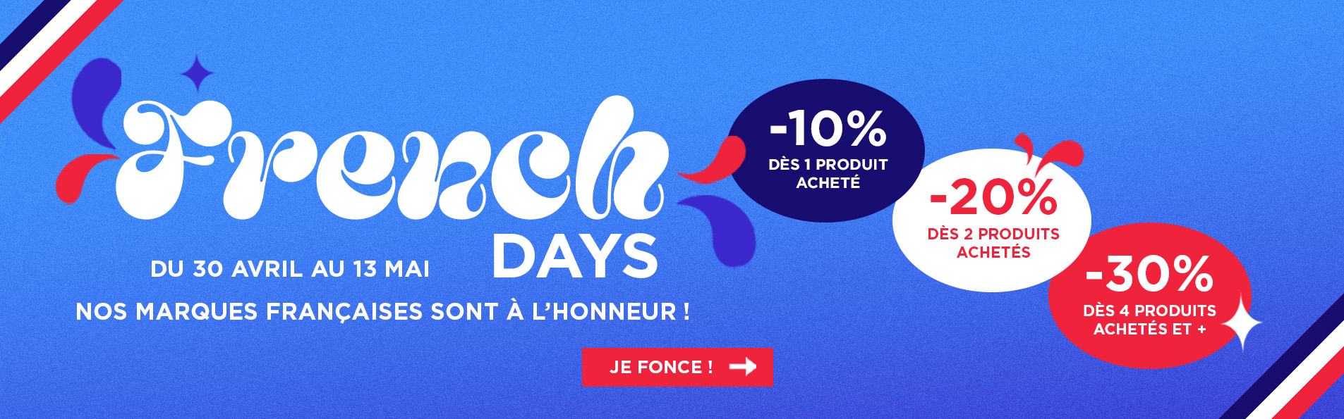 French Days : Du 30 au 7 Mai profitez de nos bon plans jusqu'à 30% de remise sur toutes nos marques françaises